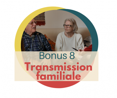 Image du module Bonus 5 : Transmission familiale