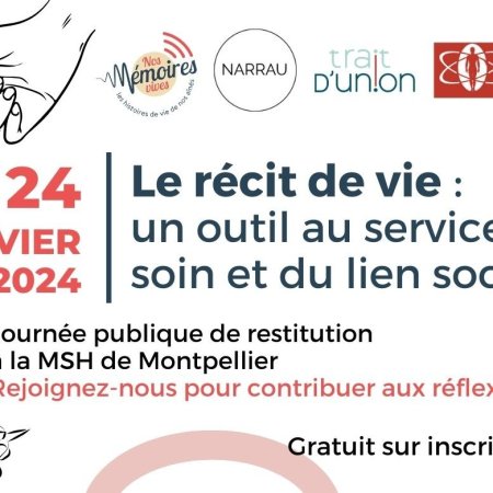  Journée thématique "le récit de vie : un outil au service du soin et du lien social?" 